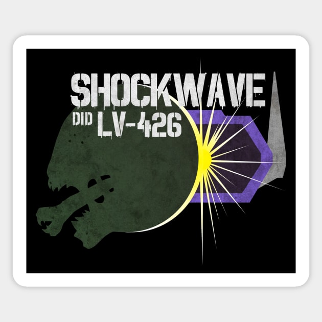 Shockwave did LV-426 Sticker by CreatureCorp